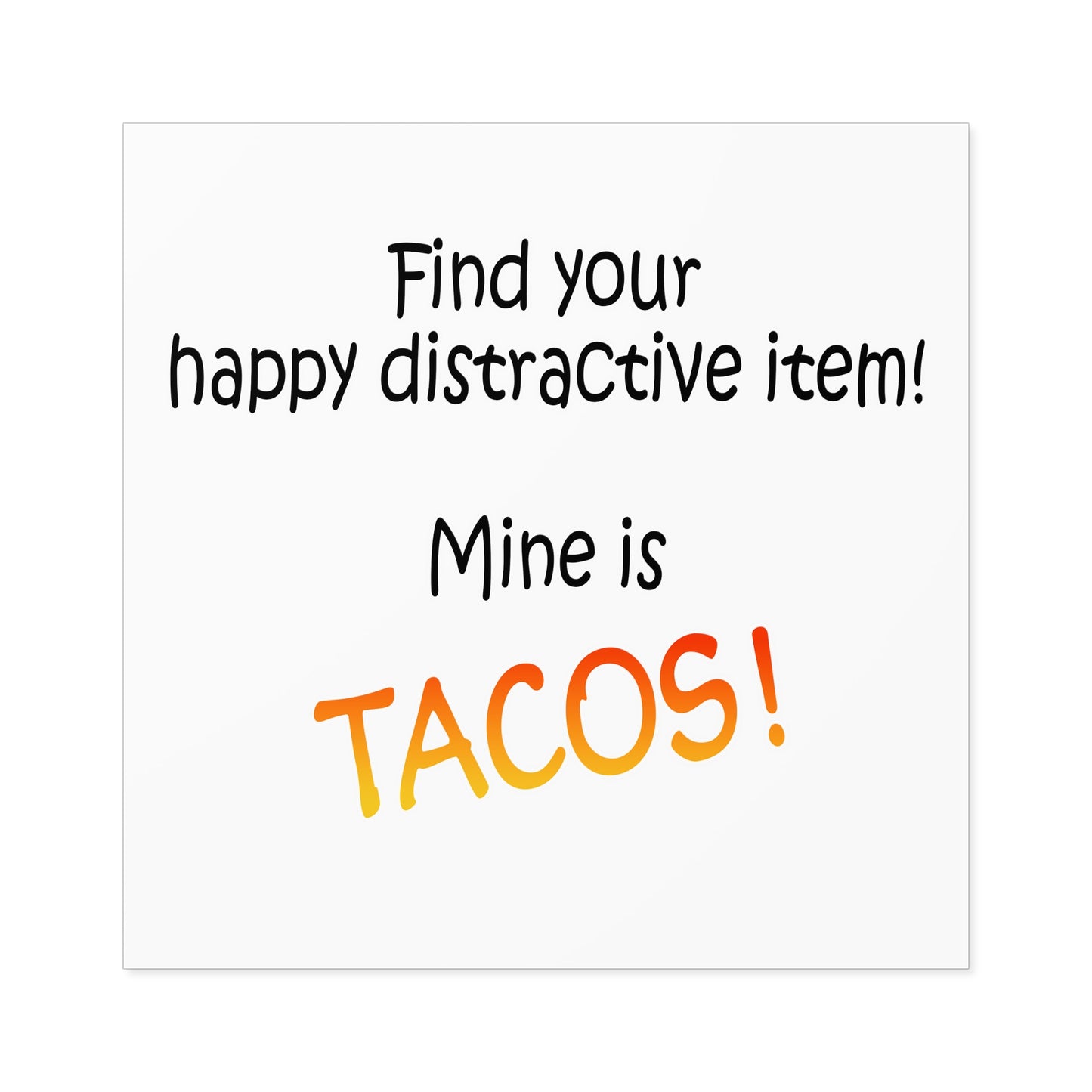 Happy distractive item (Tacos) STICKER