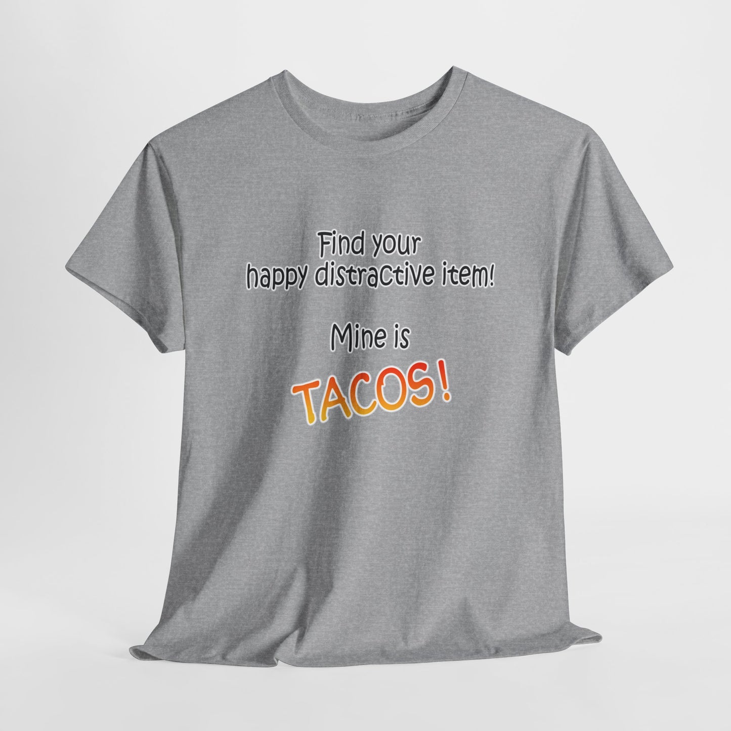 Happy Distractive Item (Tacos)