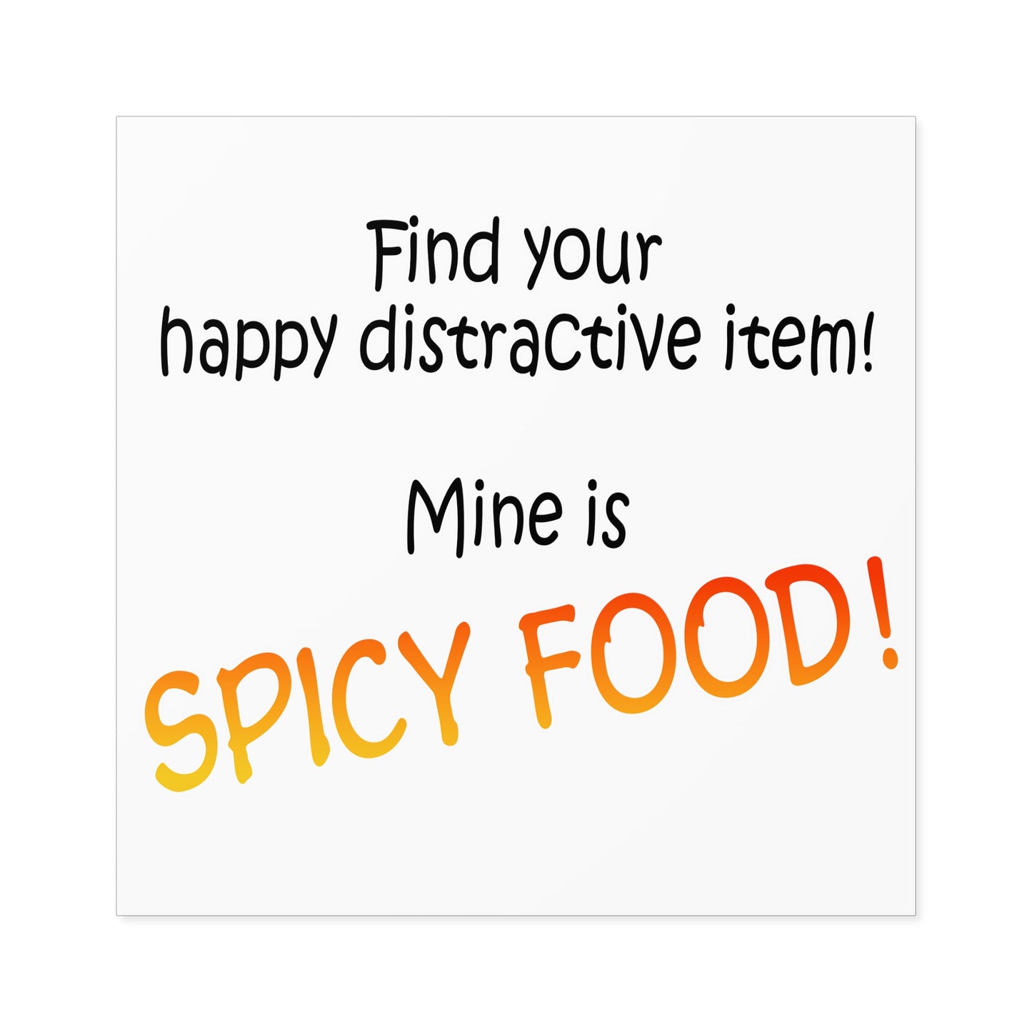 Happy distractive item (Spicy food) STICKER
