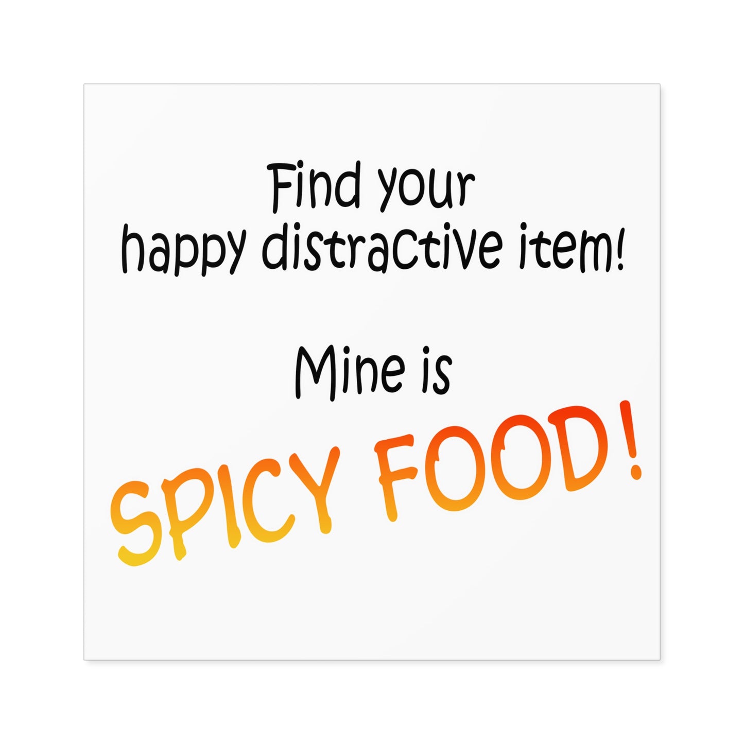 Happy distractive item (Spicy food) STICKER