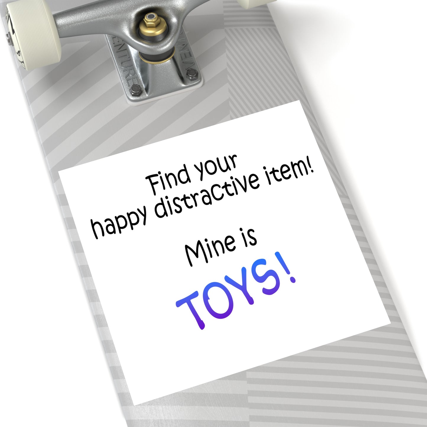Happy distractive item (Toys) STICKER