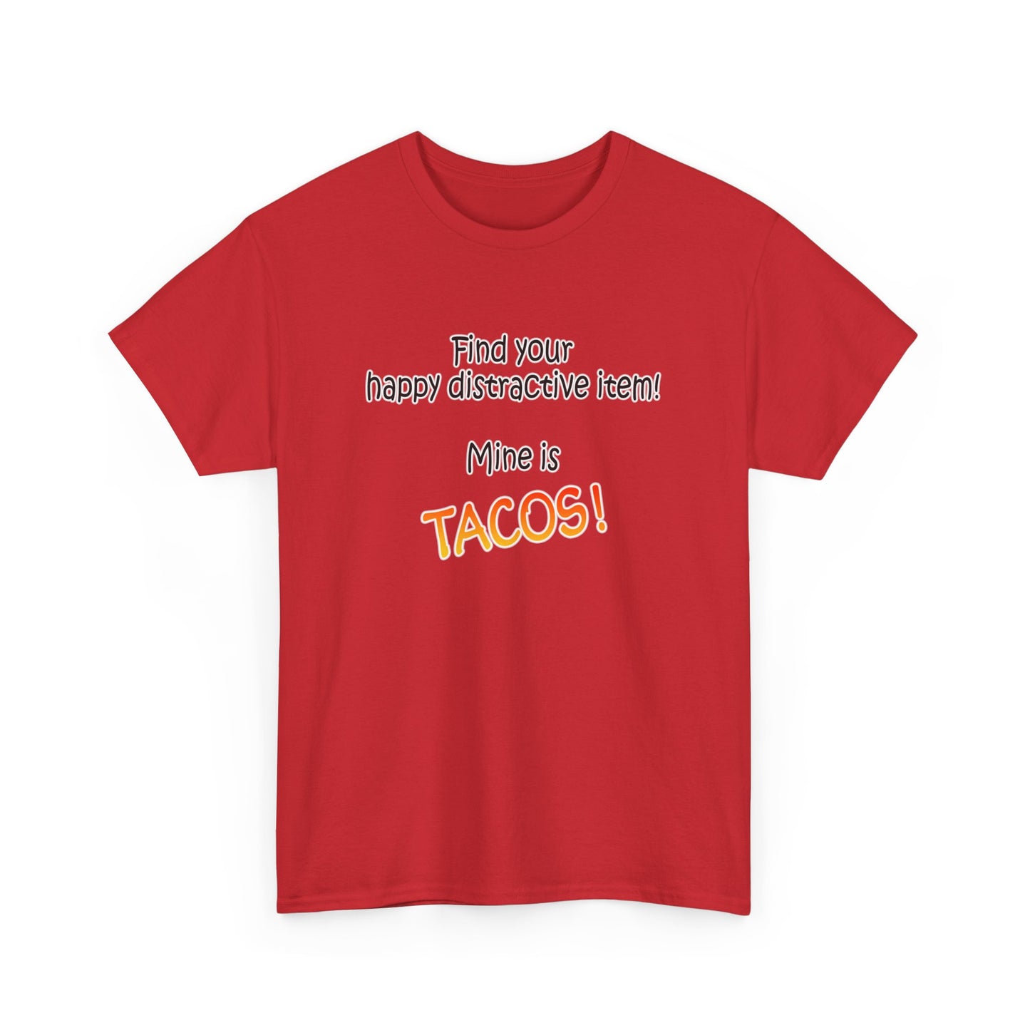 Happy Distractive Item (Tacos)