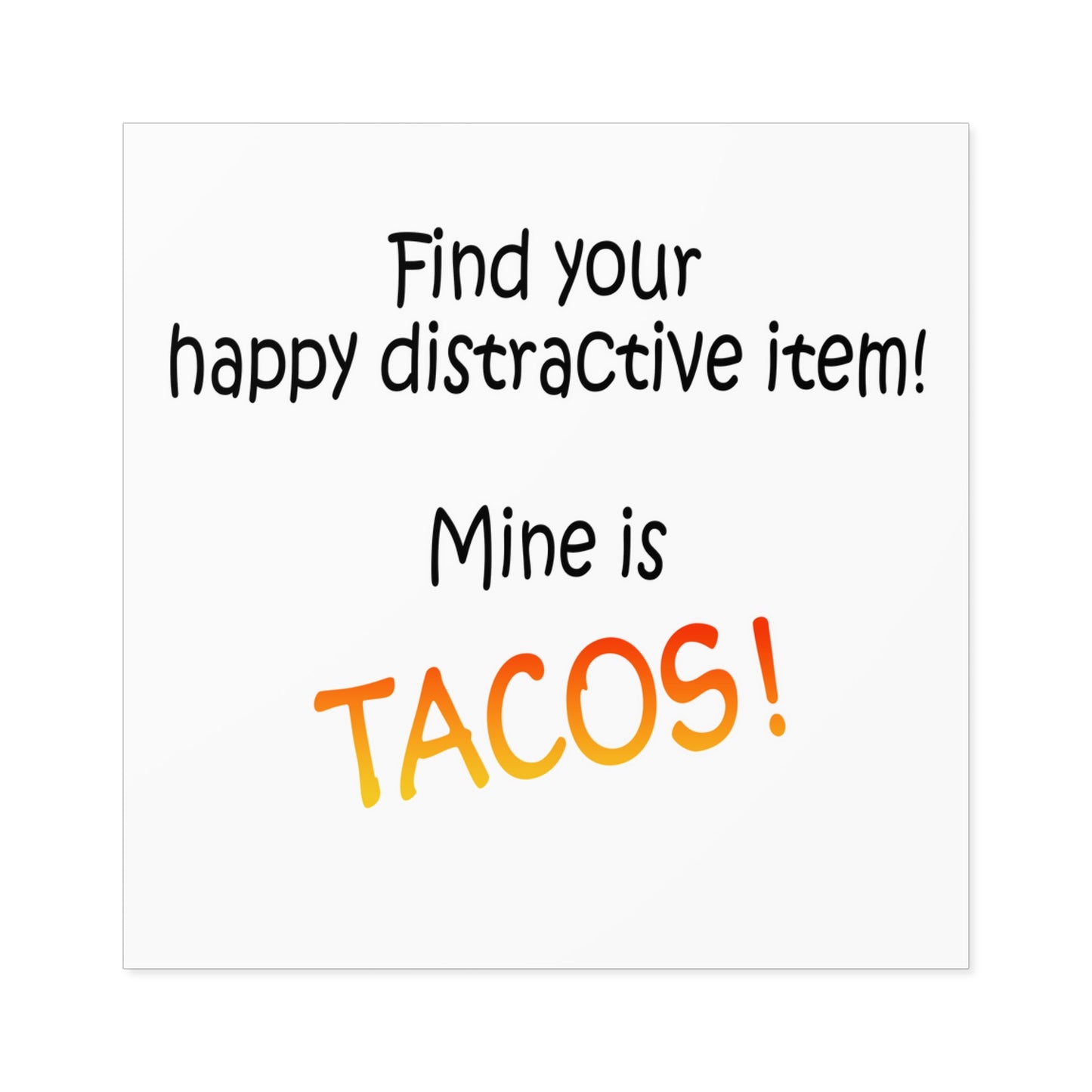 Happy distractive item (Tacos) STICKER