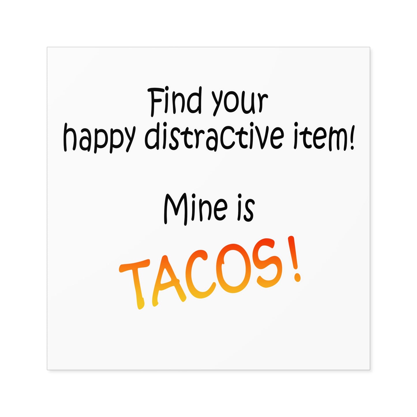 Happy distractive item (Tacos) STICKER