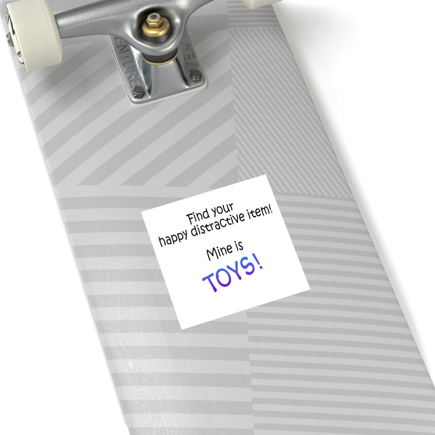 Happy distractive item (Toys) STICKER