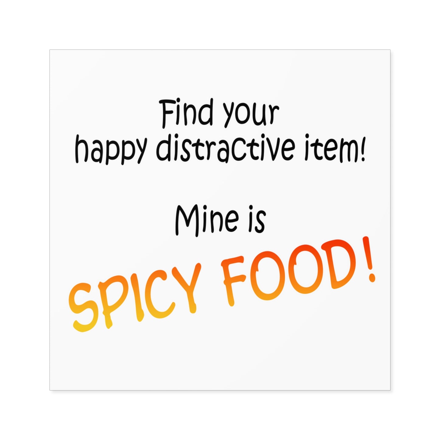 Happy distractive item (Spicy food) STICKER