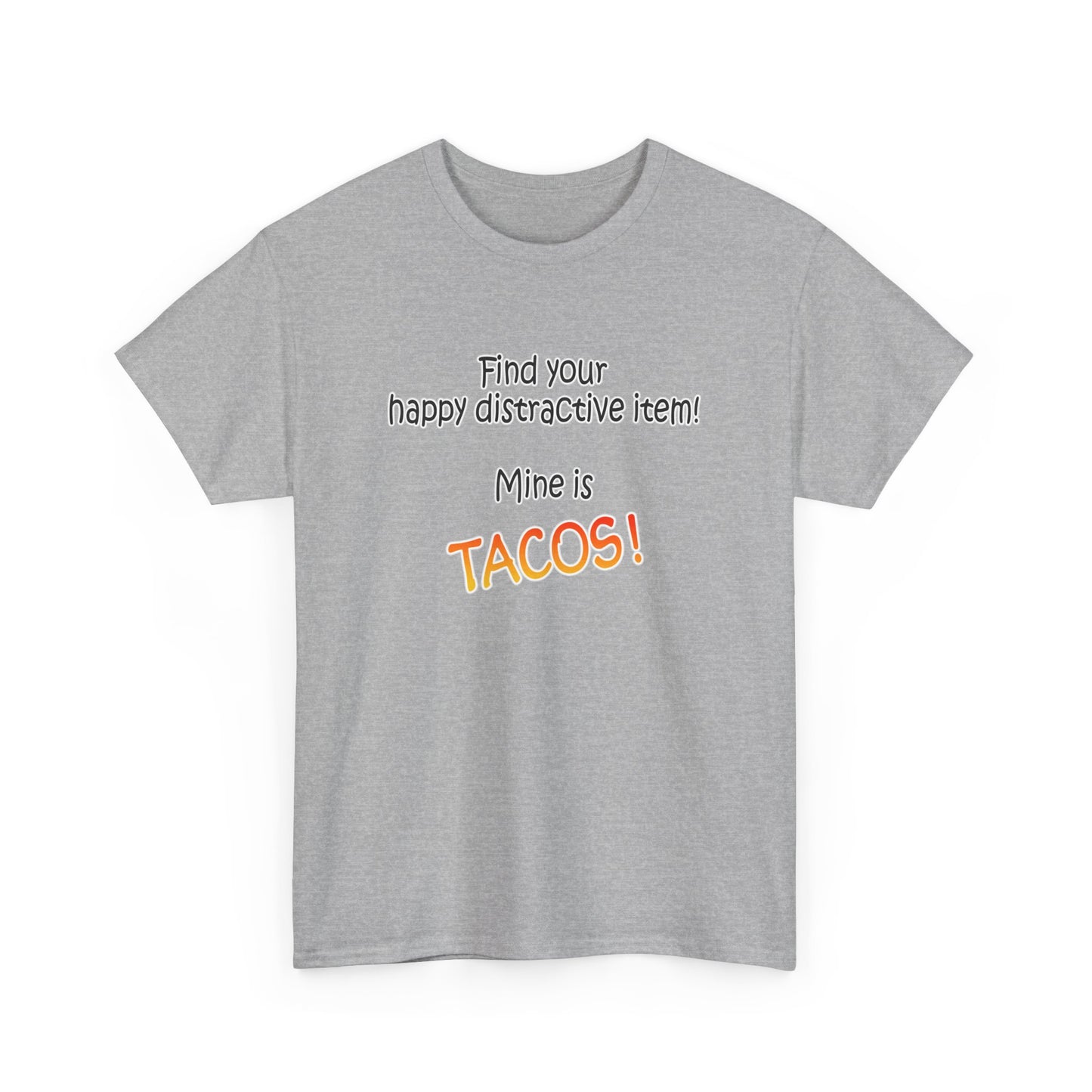 Happy Distractive Item (Tacos)
