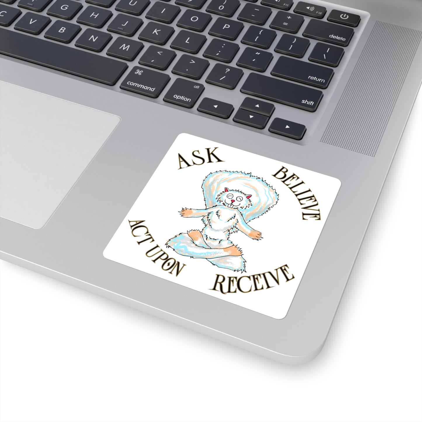 Ask, Believe, Act Upon, Receive sticker