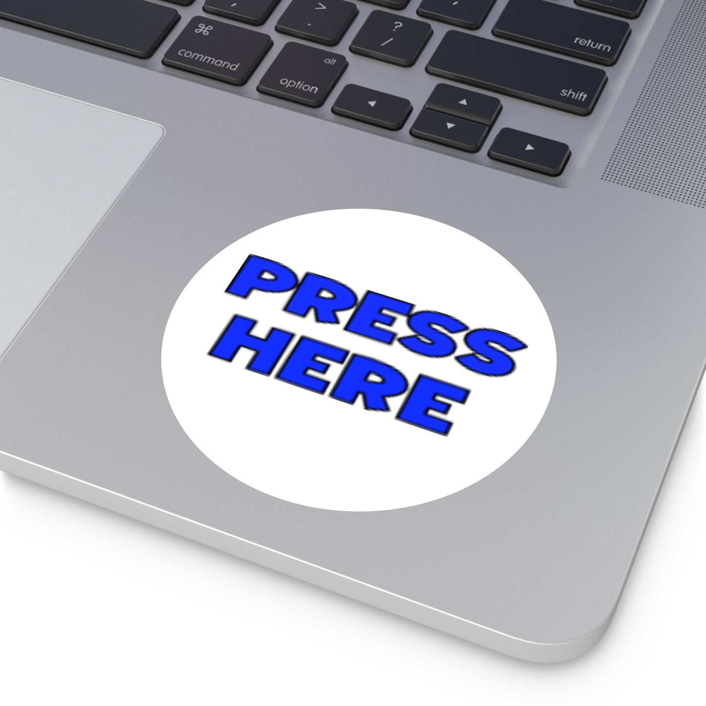 Round "PRESS HERE" Sticker — Funny decal for pranking (Indoor/Outdoor)