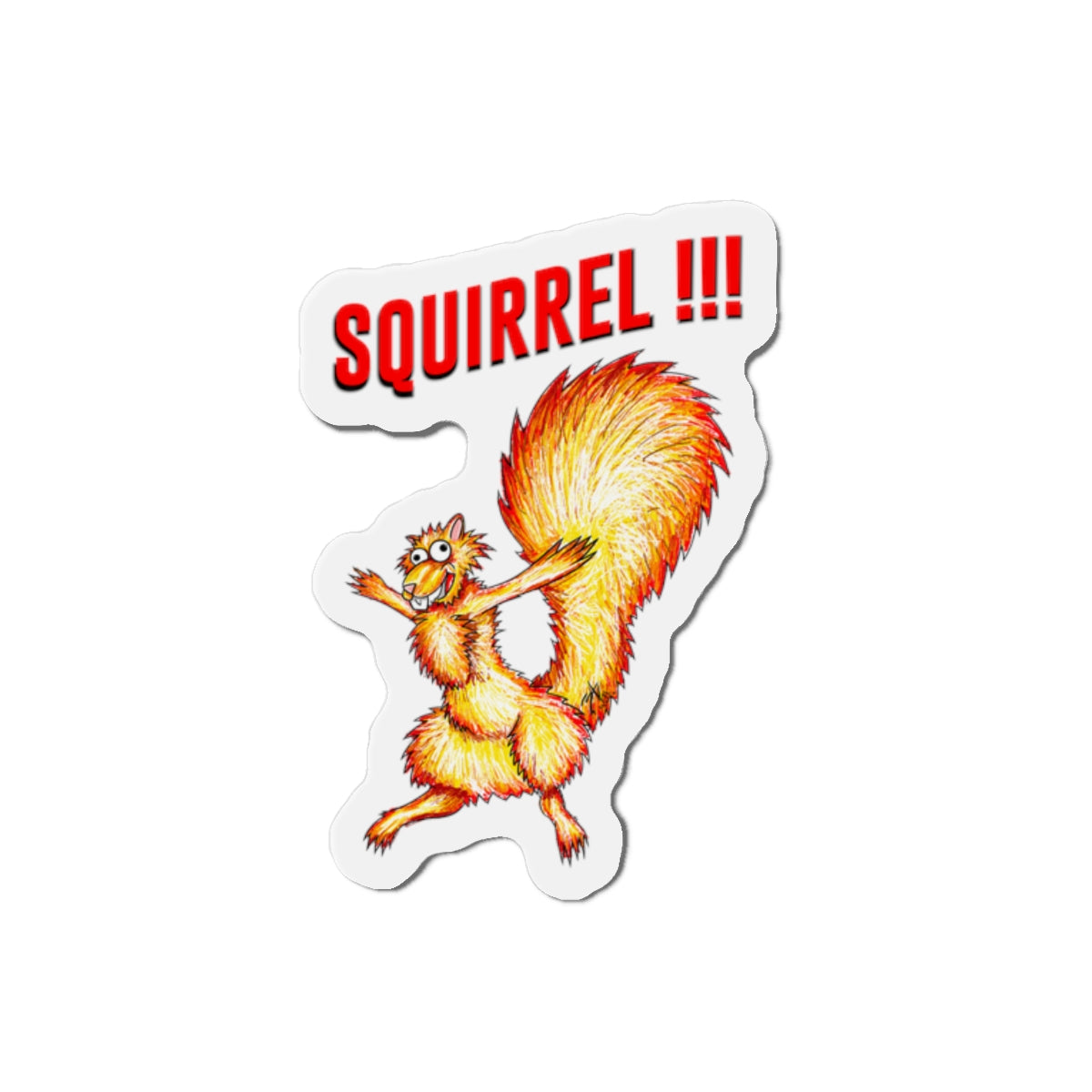 Squirrel!!! (magnet)