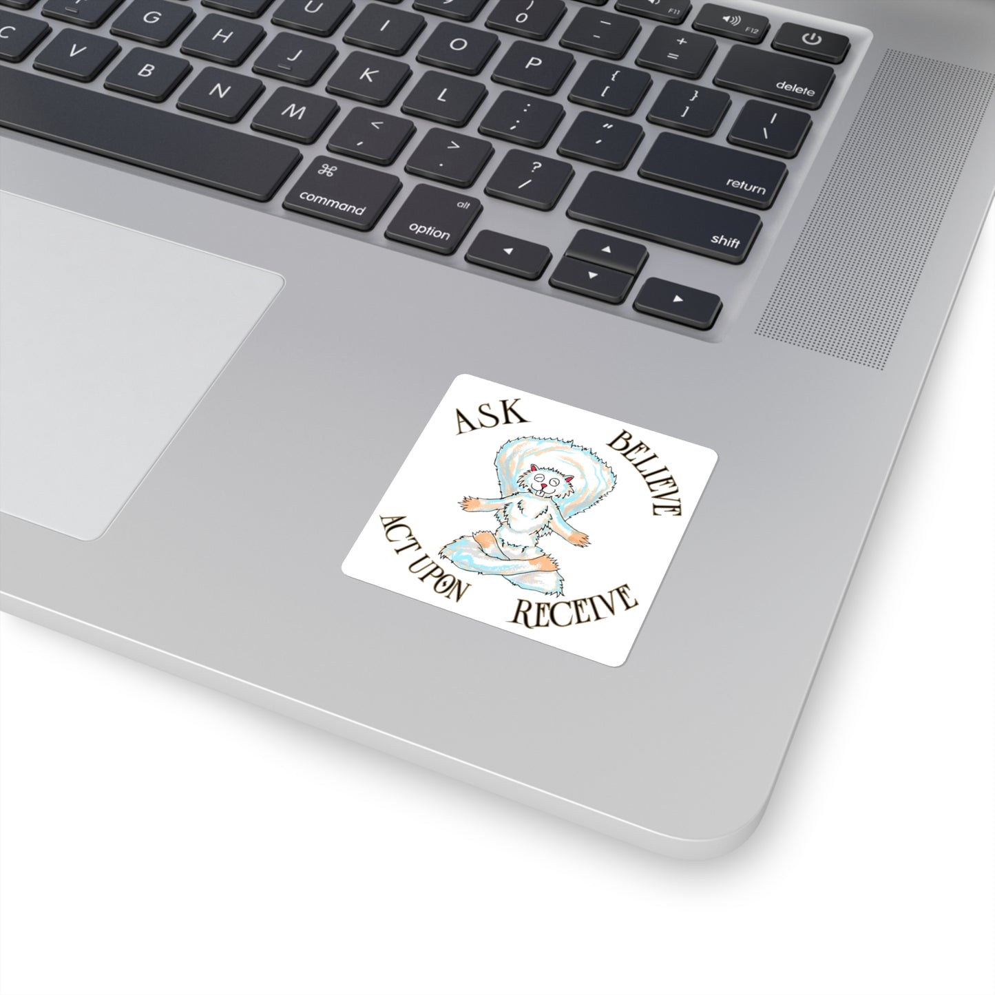 Ask, Believe, Act Upon, Receive sticker