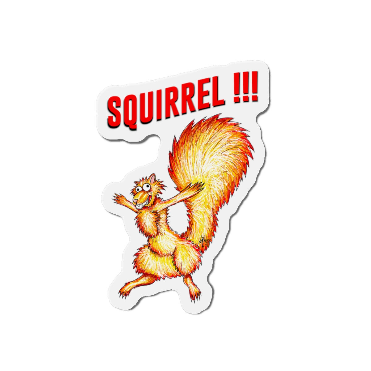 Squirrel!!! (magnet)