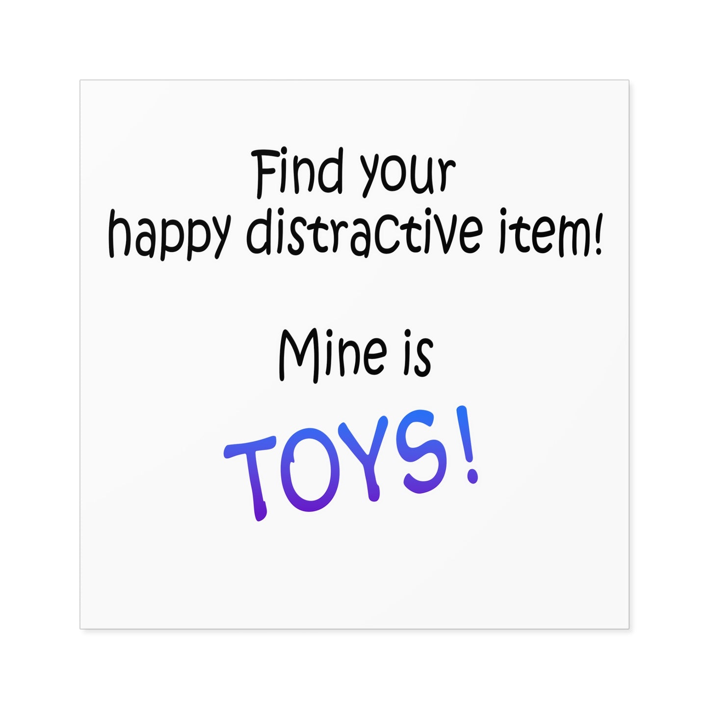 Happy distractive item (Toys) STICKER