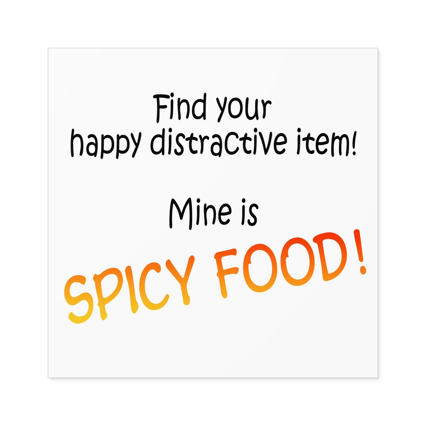 Happy distractive item (Spicy food) STICKER